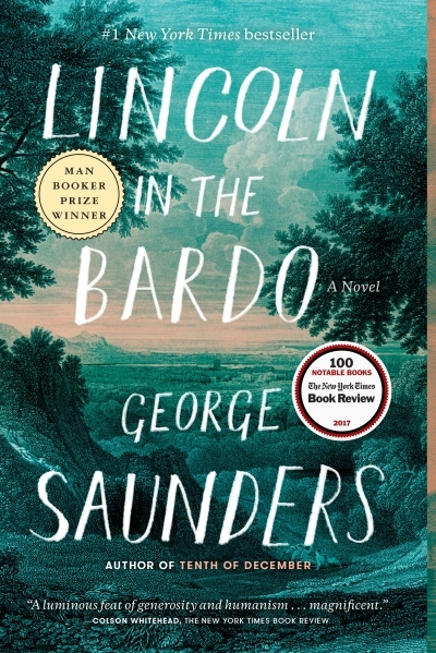 Lincoln in the Bardo : A Novel | Saunders, George