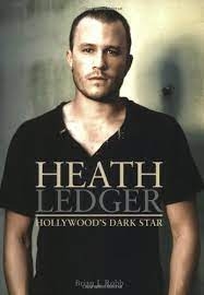 Heath Ledger : Hollywood's Dark Star | J. Robb, Brian