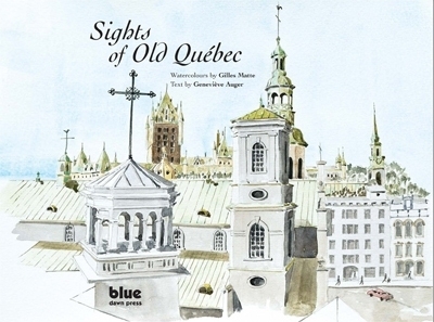 Sights of Old Québec  | Matte, Gilles
