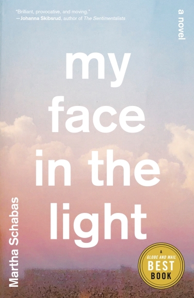 My Face in the Light | Schabas, Martha