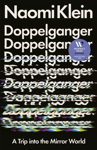 Doppelganger : A Trip into the Mirror World | Klein, Naomi (Auteur)