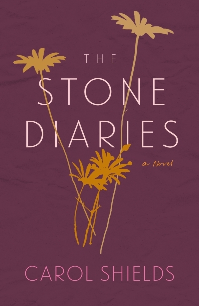 The Stone Diaries : Penguin Modern Classics Edition | Shields, Carol