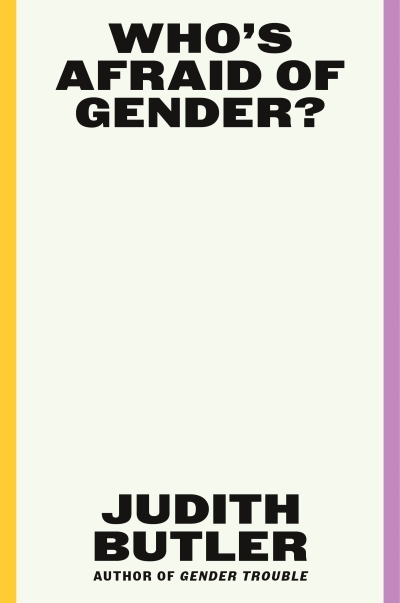 Who's Afraid of Gender? | Butler, Judith (Auteur)