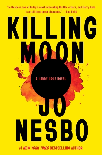 Killing Moon : A Harry Hole Novel (13) | Nesbo, Jo
