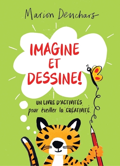 Imagine et dessine! : Un livre d’activités pour éveiller la créativité | Deuchars, Marion (Auteur)