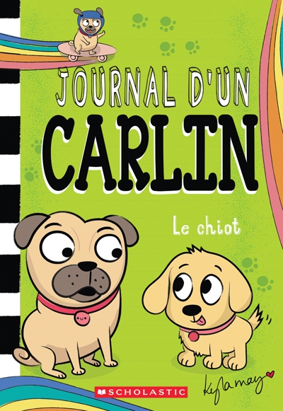 Journal d'un carlin T.08 - chiot (Le) | May, Kyla (Auteur)
