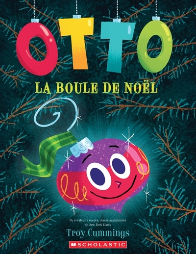 Otto, la boule de Noël | Cummings, Troy (Auteur)