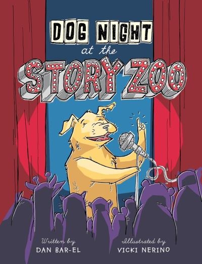 Dog Night at the Story Zoo | Bar-el, Dan