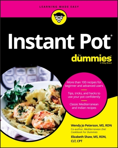 Instant Pot Cookbook For Dummies | Peterson, Wendy Jo