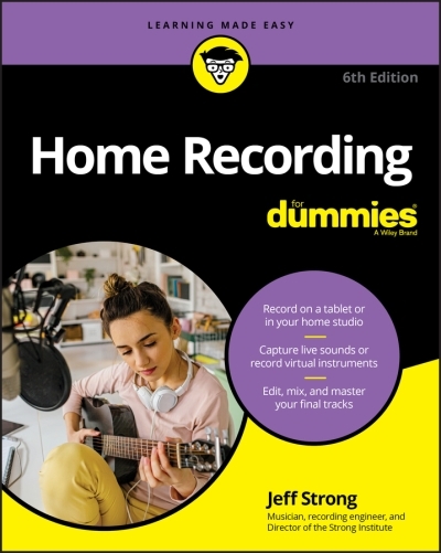 Home Recording For Dummies | Strong, Jeff