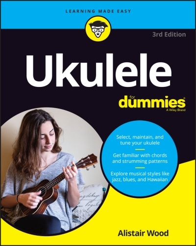 Ukulele For Dummies | Wood, Alistair