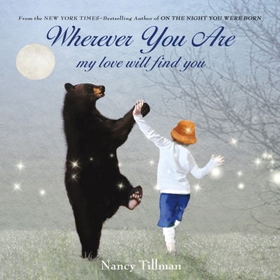 Wherever You Are : My Love Will Find You | Tillman, Nancy