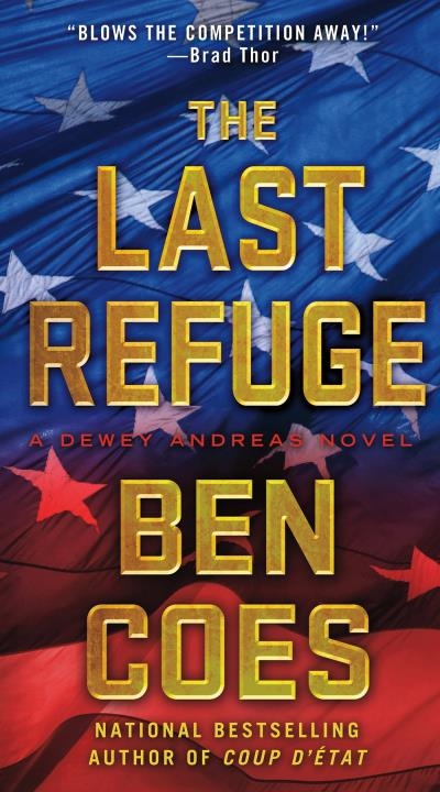 The Last Refuge : A Dewey Andreas Novel | Coes, Ben