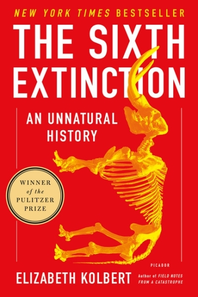 Sixth Extinction (The) : An Unnatural History | Kolbert, Elizabeth