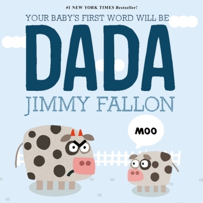 Your Baby's First Word Will Be DADA | Fallon, Jimmy