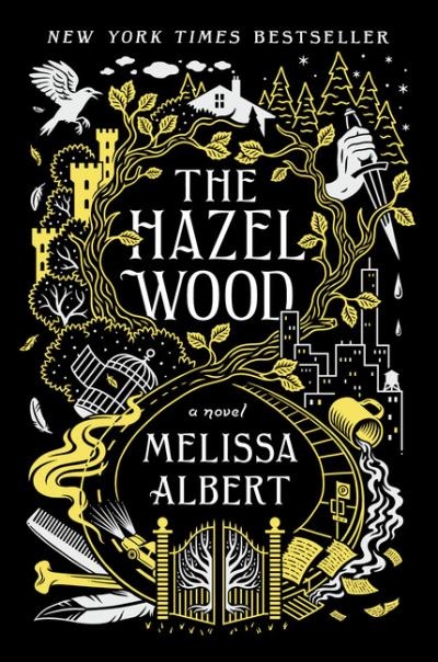 The Hazel Wood : A Novel | Albert, Melissa