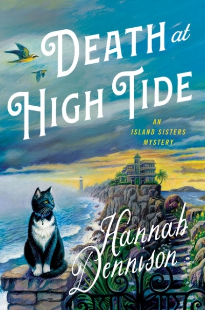 Island Sisters T.01 - Death at High Tide | Dennison, Hannah