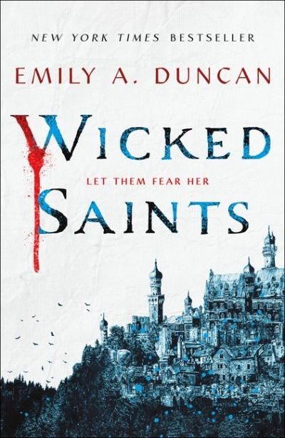 Something Dark and Holy T.01 - Wicked Saints  | Duncan, Emily A.