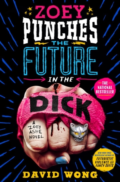 Zoey Punches the Future in the Dick  | Wong, David