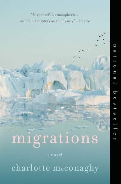 Migrations : A Novel | McConaghy, Charlotte