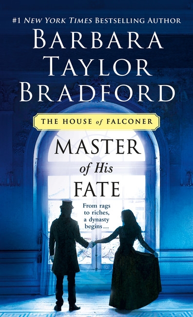 House of Falconer T.01 - Master of His Fate | Bradford, Barbara Taylor