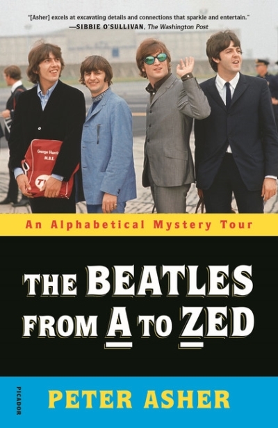 The Beatles from A to Zed : An Alphabetical Mystery Tour | Asher, Peter