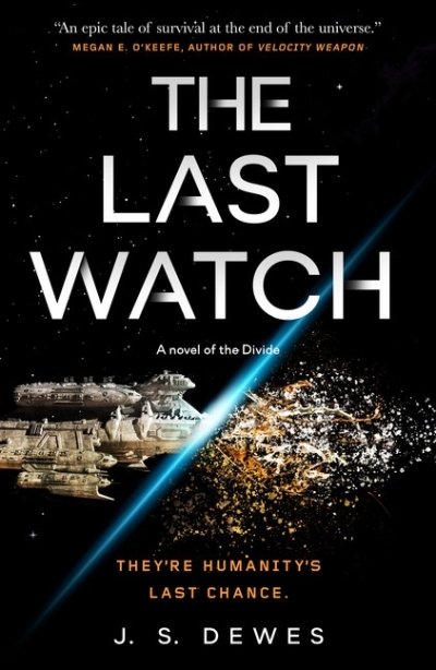 The Divide T.01 - The Last Watch | Dewes, J. S.