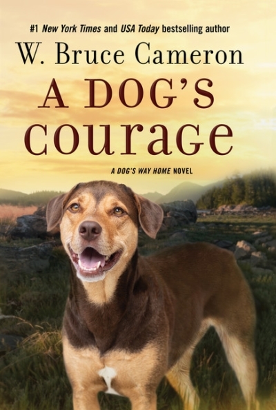 A Dog's Way Home T.02 - A Dog's Courage | Cameron, W. Bruce