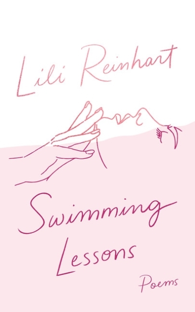 Swimming Lessons : Poems | Reinhart, Lili