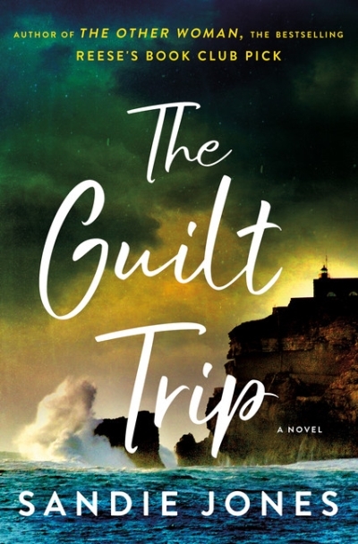 The Guilt Trip : A Novel | Jones, Sandie
