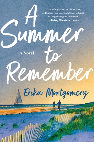 A Summer to Remember | Montgomery, Erika