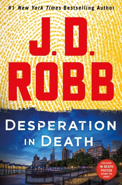 Desperation in Death : An Eve Dallas Novel | Robb, J. D.