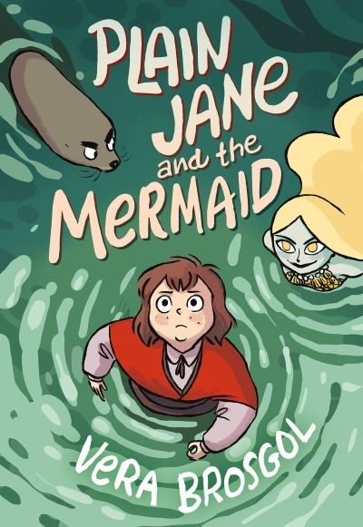 Plain Jane and the Mermaid | Brosgol, Vera (Auteur)