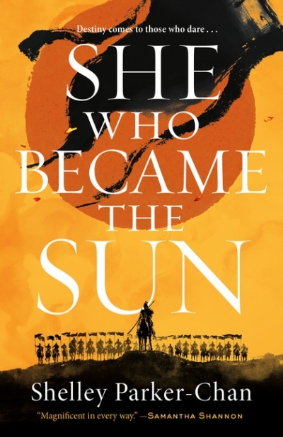 She Who Became the Sun | Parker-Chan, Shelley