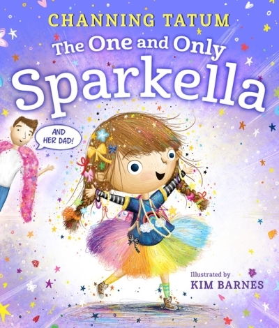 The One and Only Sparkella | Tatum, Channing