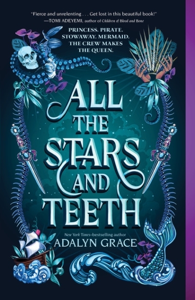 All the Stars and Teeth | Grace, Adalyn