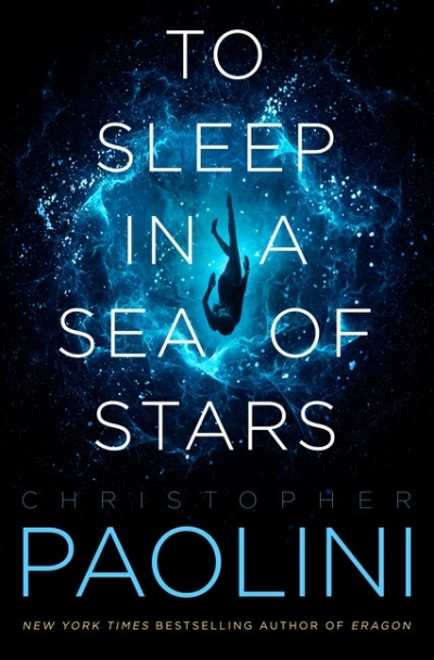To Sleep in a Sea of Stars | Paolini, Christopher