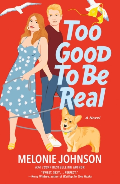 Too Good to Be Real  | Johnson, Melonie