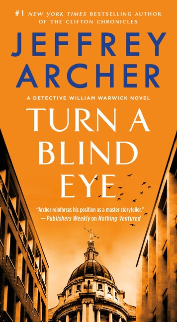William Warwick Novels T.03 - Turn a Blind Eye  | Archer, Jeffrey