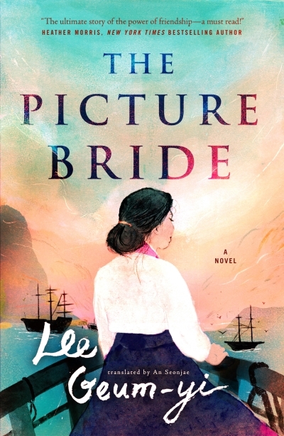 The Picture Bride : A Novel | Geum-yi, Lee