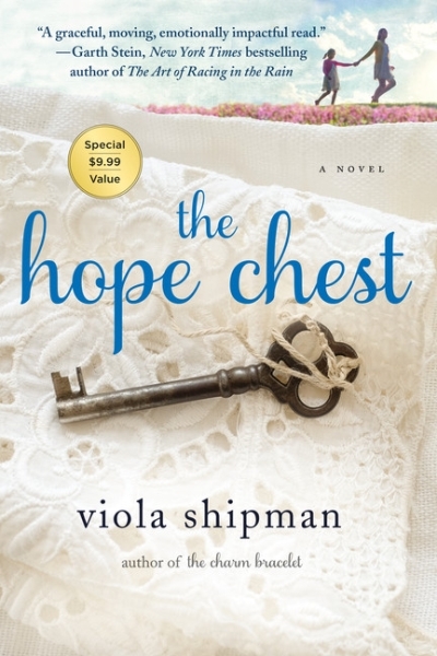 The Hope Chest : A Novel | Shipman, Viola