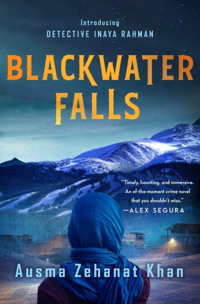 Blackwater Falls : A Thriller | Khan, Ausma Zehanat