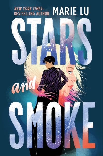 Stars and Smoke | Lu, Marie