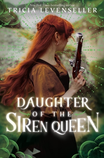 Daughter of the Siren Queen | Levenseller, Tricia