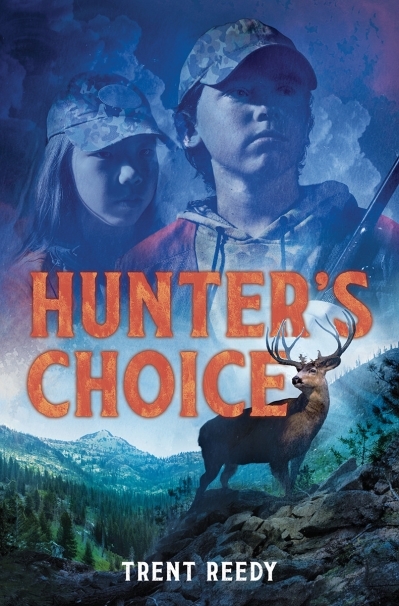 Hunter's Choice | Reedy, Trent