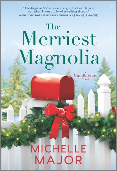 The Magnolia Sisters T.02 - The Merriest Magnolia : A Christmas Romance | Major, Michelle