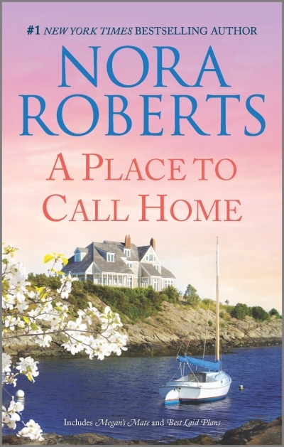 A Place to Call Home | Roberts, Nora