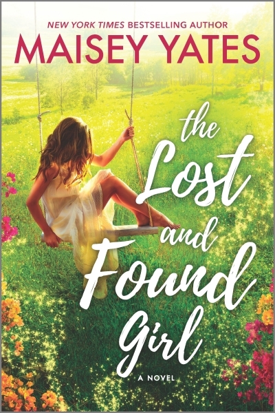 The Lost and Found Girl : A Novel | Yates, Maisey