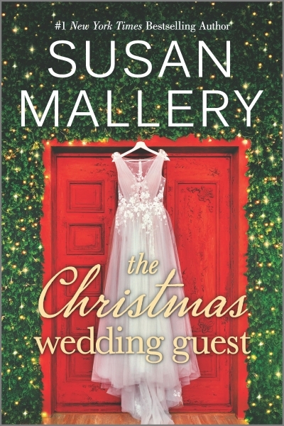 The Christmas Wedding Guest : A Novel | Mallery, Susan