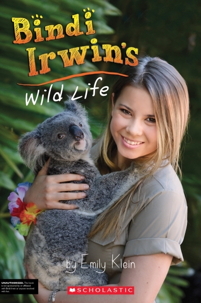 Bindi Irwin's Wild Life: Unauthorized Bio | 